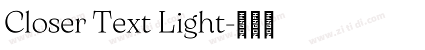Closer Text Light字体转换